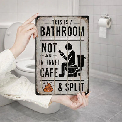 “This Is a Bathroom, Not an Internet Café” Funny Metal Wall Sign 🚽😂